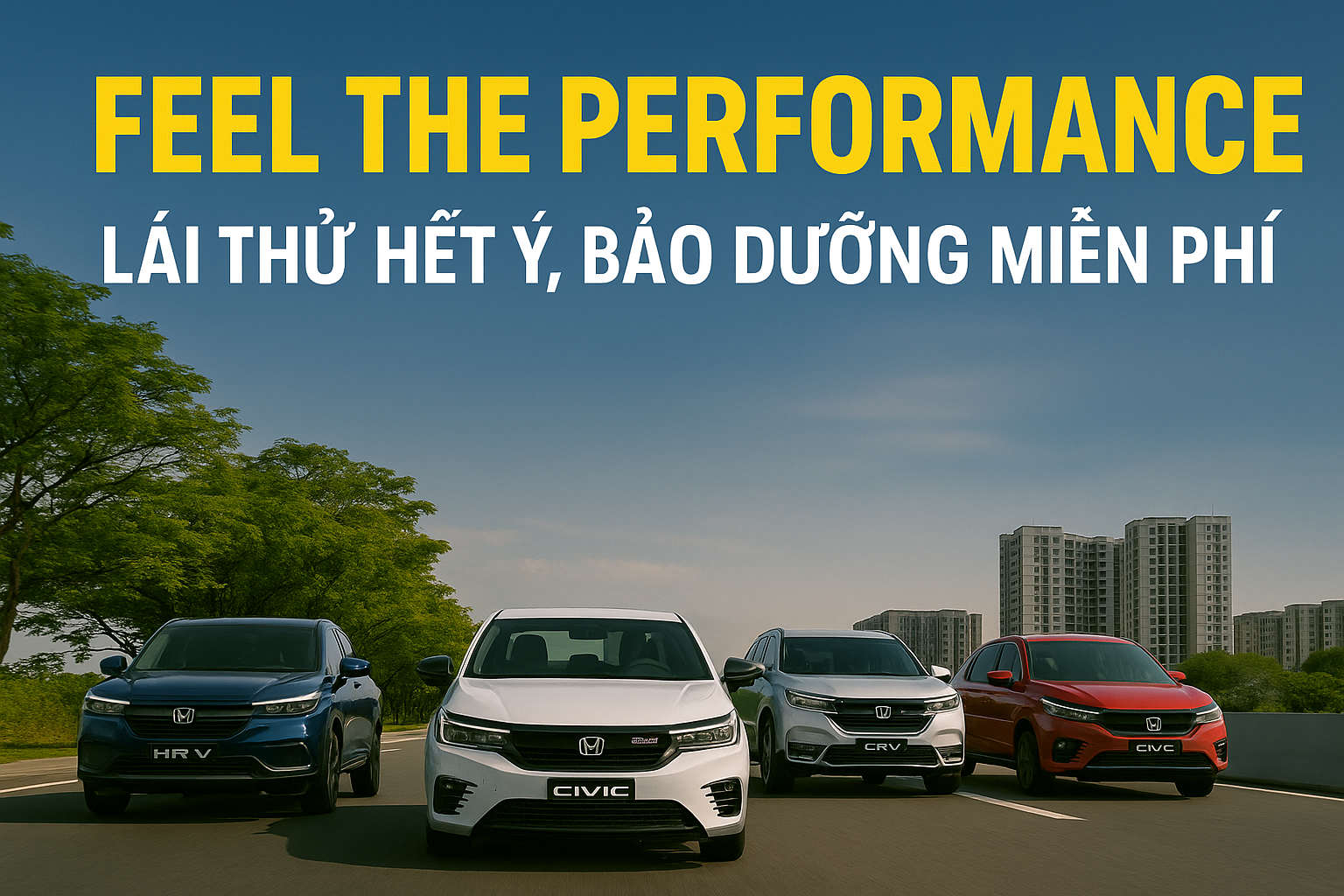 [FEEL THE PERFORMANCE] LÁI THỬ HẾT Ý – BẢO DƯỠNG MIỄN PHÍ – SỰ KIỆN KHÔNG THỂ BỎ LỠ TẠI TP. THỦ ĐỨC