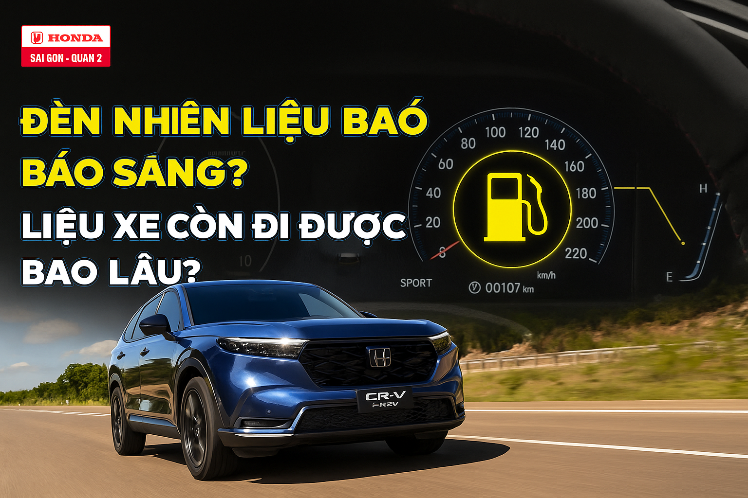 Đèn Báo Nhiên Liệu Sáng – Xe Còn Chạy Được Bao Xa?