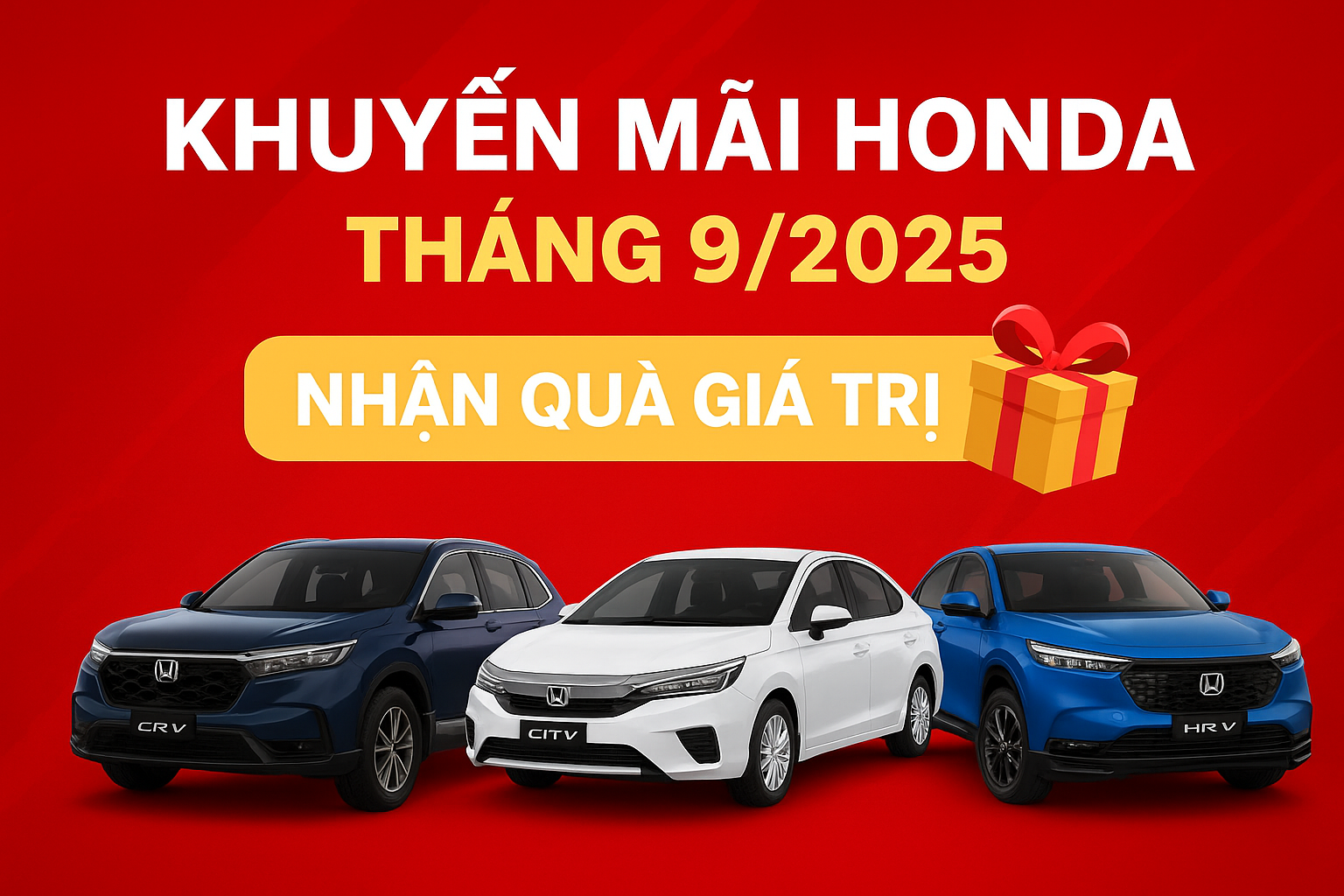 Khuyến mãi Honda tháng 9/2025 – Nhận quà giá trị khi mua xe